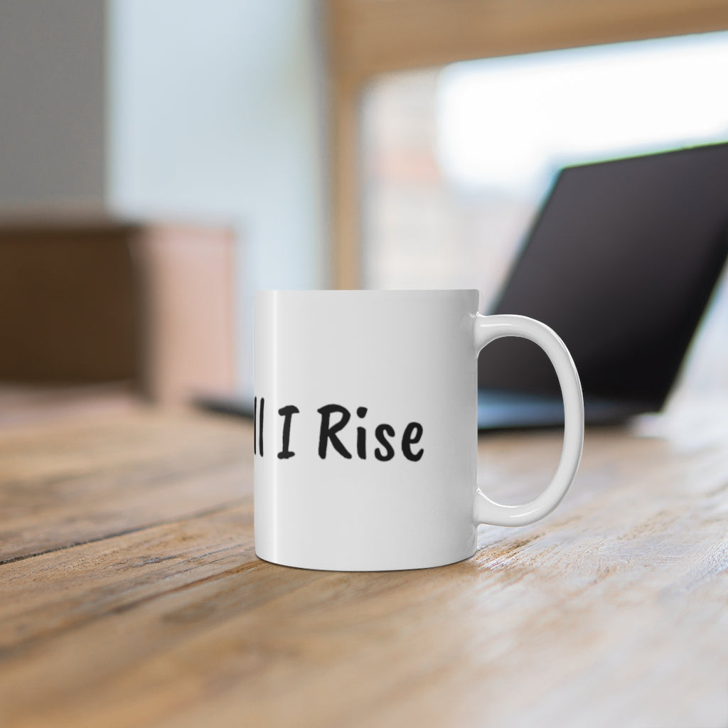 And Still I Rise Mug
