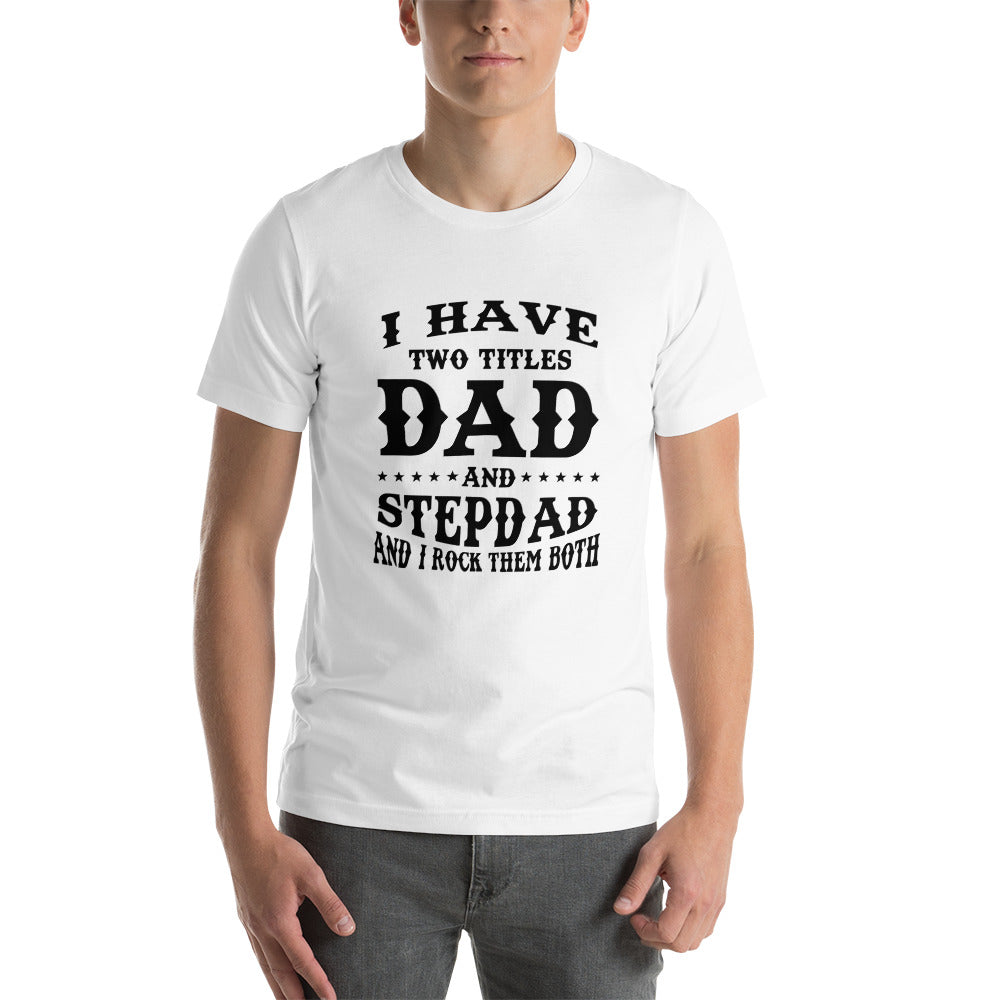 Dad and Stepdad Tee